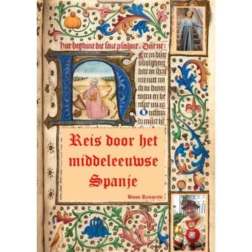 Reis Door Het Middeleeuwse Spanje - Hugo Renaerts