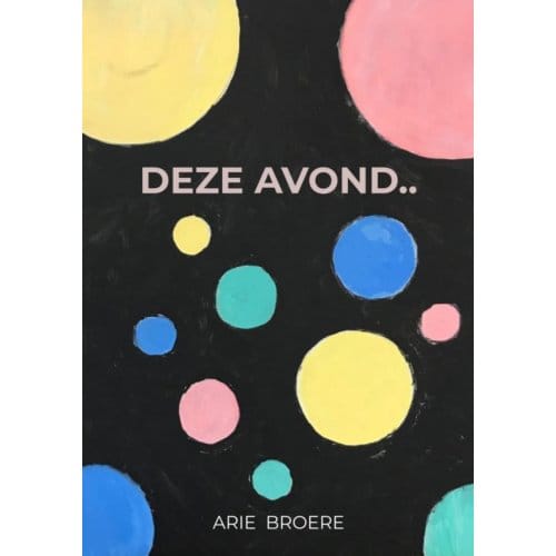 Deze Avond.. - Arie Broere