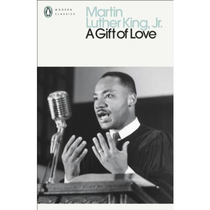 A Gift Of Love - Penguin Modern Classics - Martin Luther King Jr.