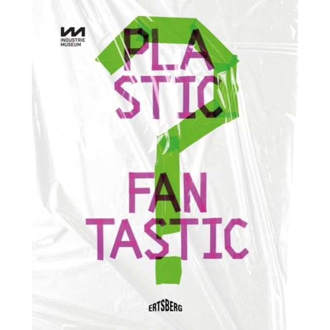 Plastic Fantastic?