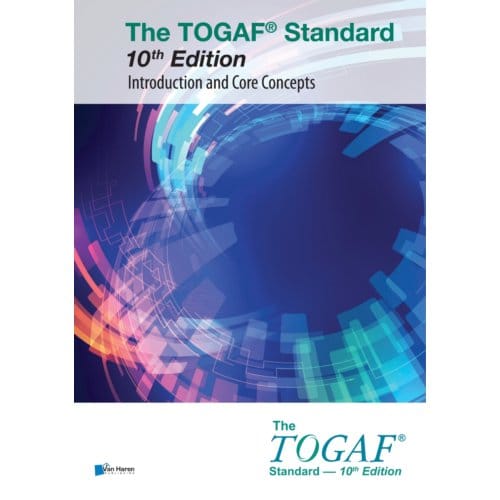 The Togaf® Standard, 10th Edition Introduction And Core Concepts - The Open Group - The Open Group