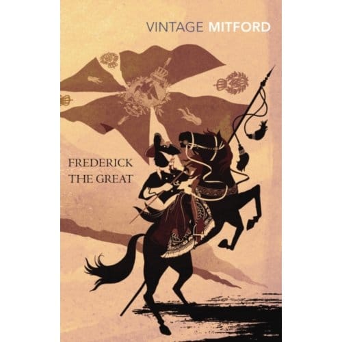 Frederick The Great - Nancy Mitford