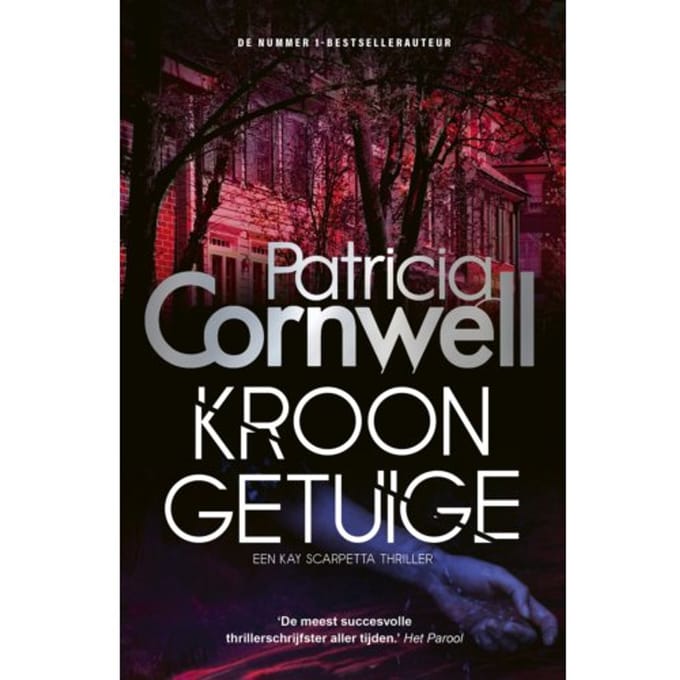 Kroongetuige - Kay Scarpetta - Patricia Cornwell