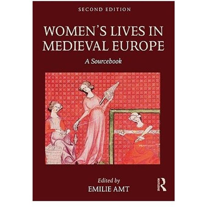 Women's Lives In Medieval Europe - Emilie Amt