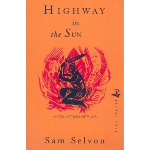 Highway In The Sun And Other Plays - Samuel Selvon