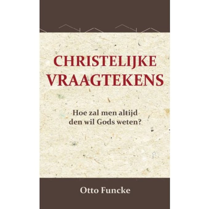 Christelijke Vraagtekens - Otto Funcke