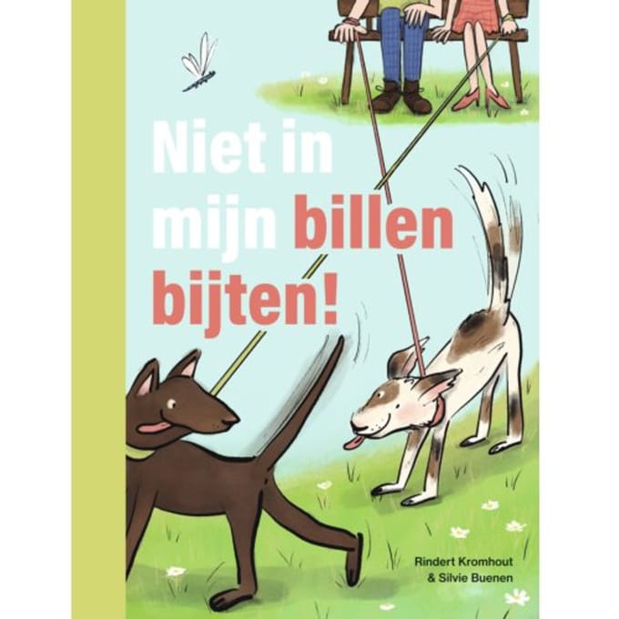 Niet In Mijn Billen Bijten! - Ik Lees - Rindert Kromhout