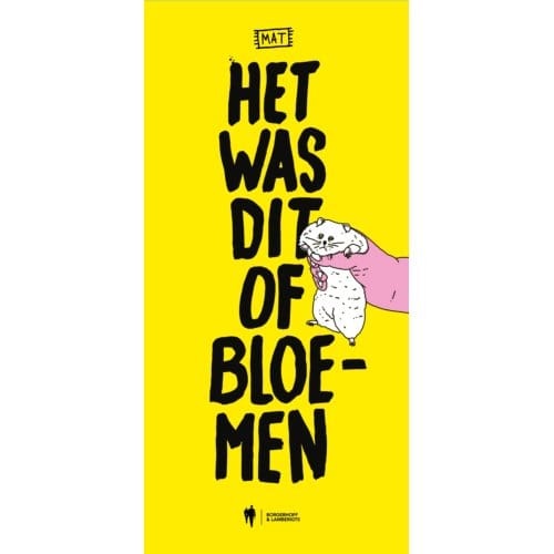 Het Was Dit Of Bloemen - MAT