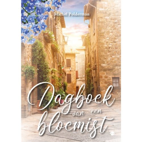 Dagboek Van Een Bloemist - Michel Polderman