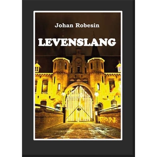 Levenslang - Johan Robesin