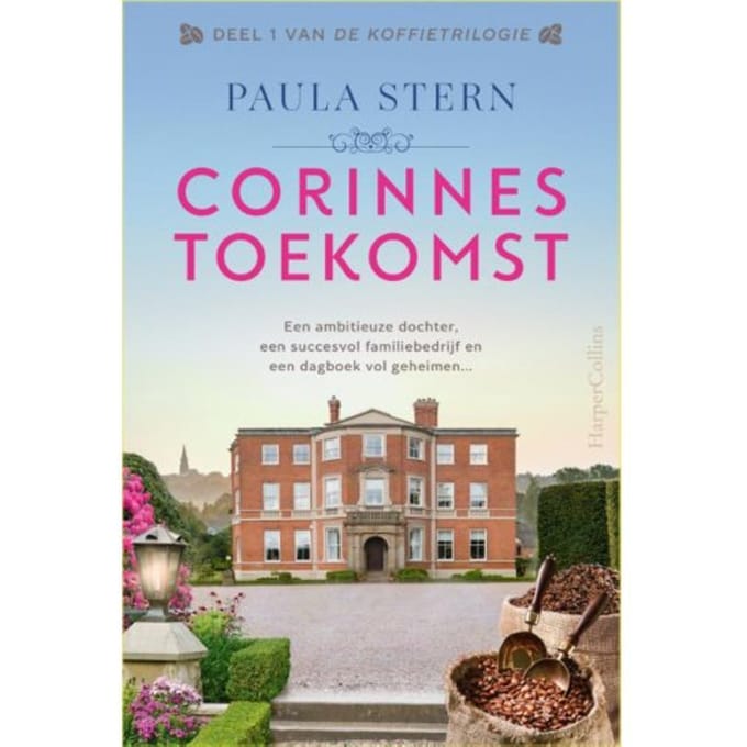 Corinnes Toekomst - De Koffietrilogie - Paula Stern