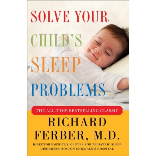 Solve Your Child's Sleep Problems - Richard Ferber
