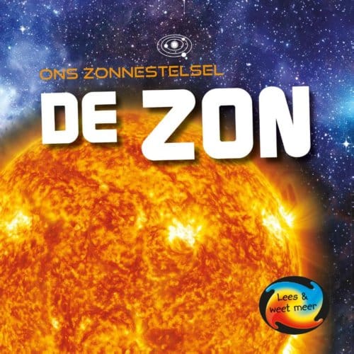 De Zon - Ons Zonnestelsel - Mary-Jane Wilkins