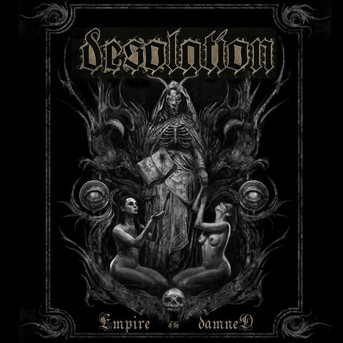 Desolation - Empire Of The Damned (CD)