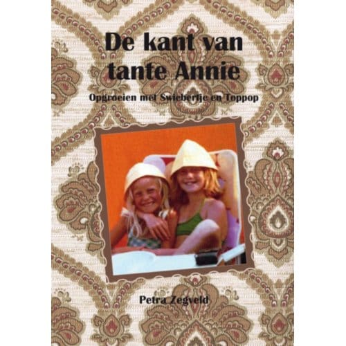 De Kant Van Tante Annie - Petra Zegveld