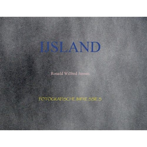 Ijsland - Ronald Wilfred Jansen