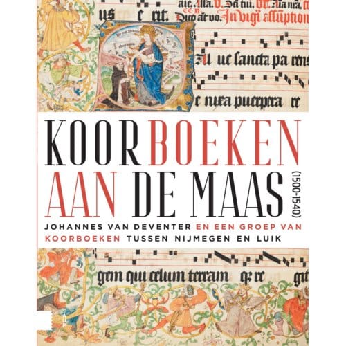 Koorboeken Aan De Maas (1500-1540)