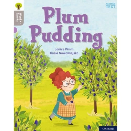 Oxford Reading Tree Word Sparks: Level 1: Plum Pudding - Oxford Reading Tree Word Sparks - Janice Pimm
