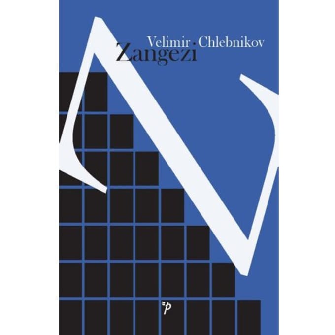 Zangezi - Pegasus Literair - Velimir Chlebnikov