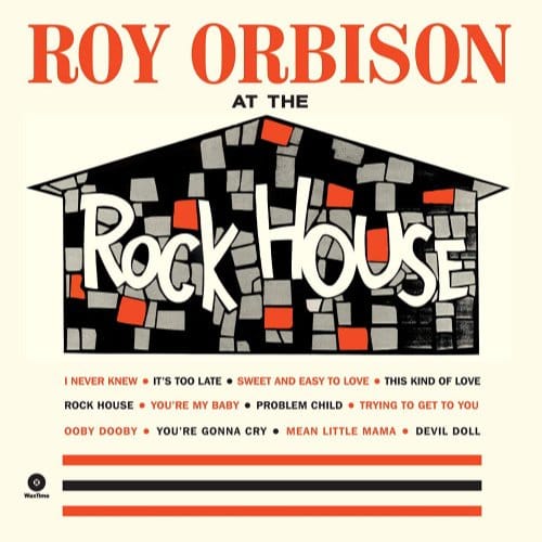 At The Rock House - Roy Orbison
