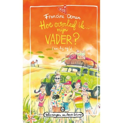 Hoe Overleef Ik Mijn Vader? (En Hij Mij?) - Hoe Overleef Ik - Francine Oomen