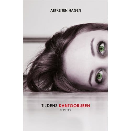 Tijdens Kantooruren - Aefke ten Hagen