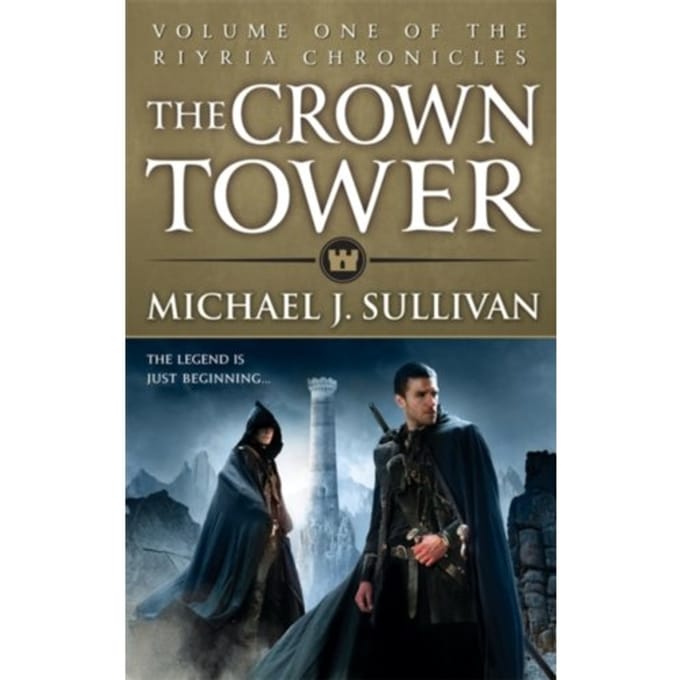 The Crown Tower - Riyria Chronicles - Michael J Sullivan