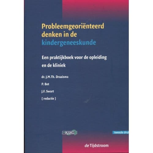 Probleemgeoriënteerd Denken In De Kindergeneeskunde - Probleemgeoriënteerd Denken