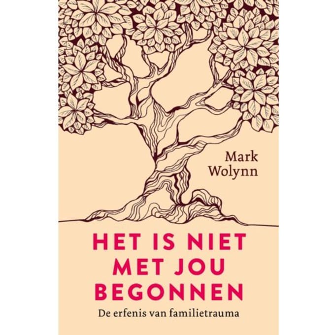 Het Is Niet Met Jou Begonnen - Mark Wolynn