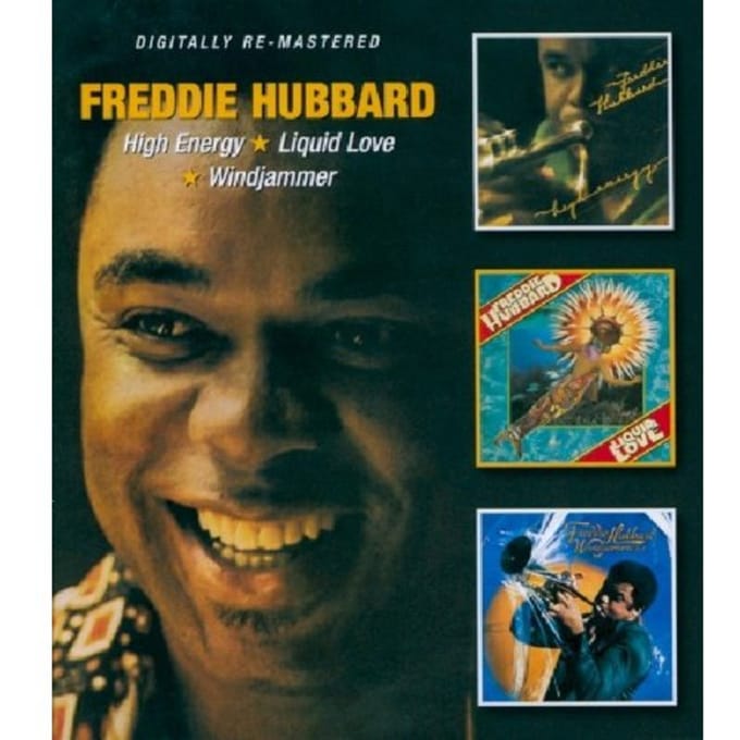 High Energy/Liquid Love/Windjammer - Freddie Hubbard