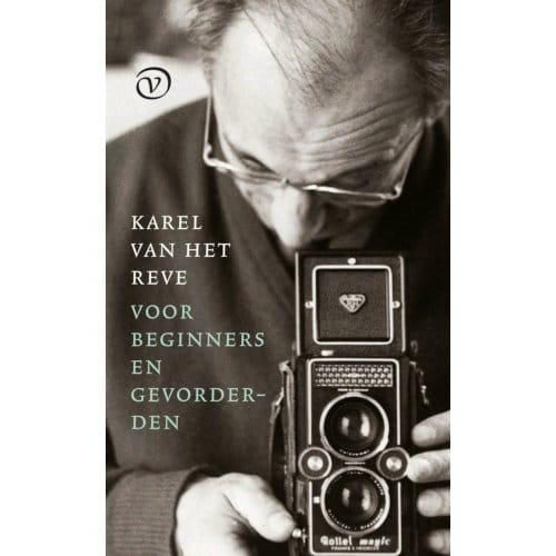 Karel Van Het Reve Voor Beginners En Gevorderden - Karel van het Reve