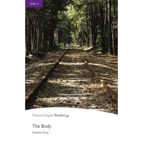 Level 5: The Body - Pearson English Graded Readers - Stephen King