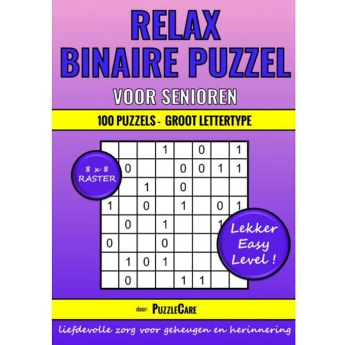 Binaire Puzzel Relax Voor Senioren - 8x8 Raster - 100 Puzzels Groot Lettertype - Lekker Easy Level! - Puzzle Care
