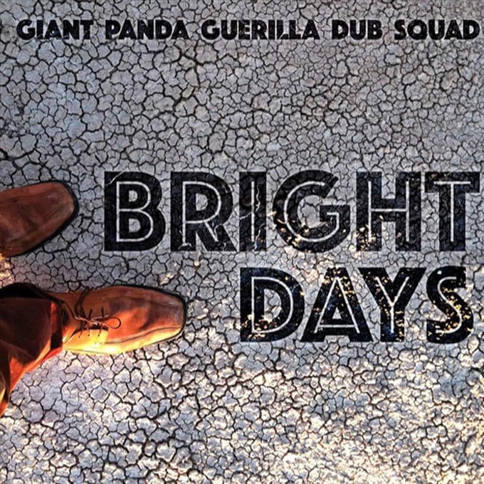 Bright Days - Giant Panda Guerilla Dub Squad