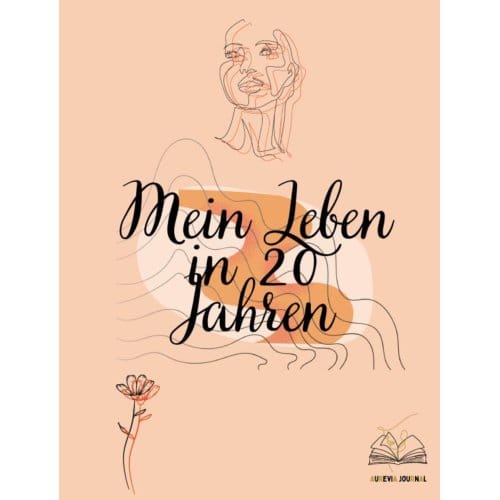 Mein Leben In 20 Jahren - Angelina Klinges