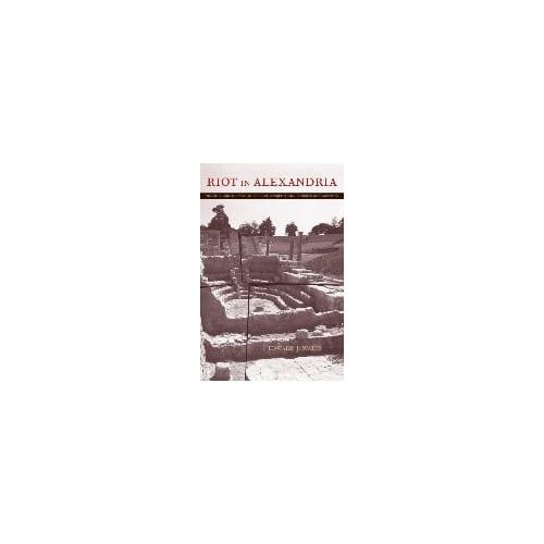 Riot In Alexandria - Edward J. Watts