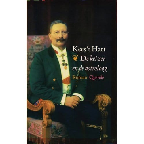De Keizer En De Astroloog - Kees 't Hart
