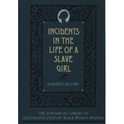Incidents In The Life Of A Slave Girl - Jacobs, Harriet