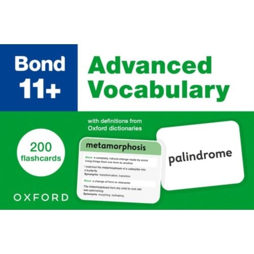 Bond 11+: Bond 11+ Advanced Vocabulary Flashcards: 200 Flashcards Ready For The 2025 Exams (For Gl