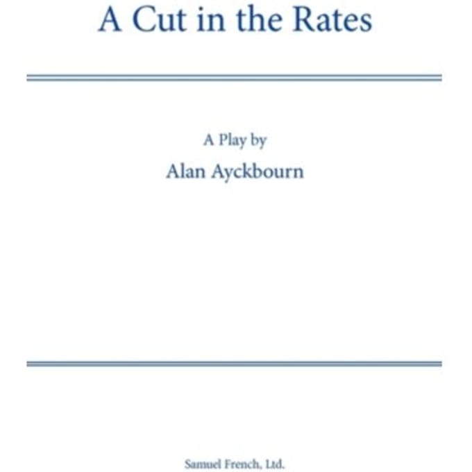 A Cut In The Rates - Acting Edition S. - Alan Ayckbourn