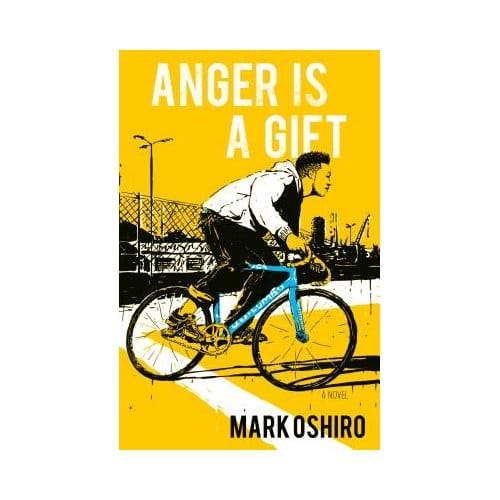 Anger Is A Gift - Oshiro, Mark