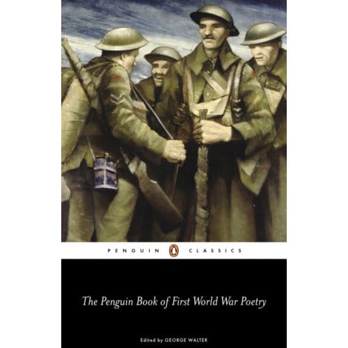 The Penguin Book Of First World War Poetry - Penguin Classics - Walter, Matthew George