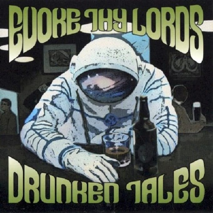 Drunken Tales - Evoke Thy Lords