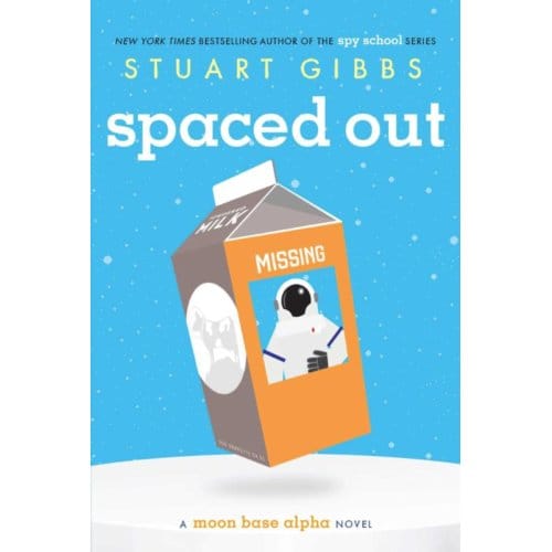 Spaced Out R/E - Moon Base Alpha - Stuart Gibbs