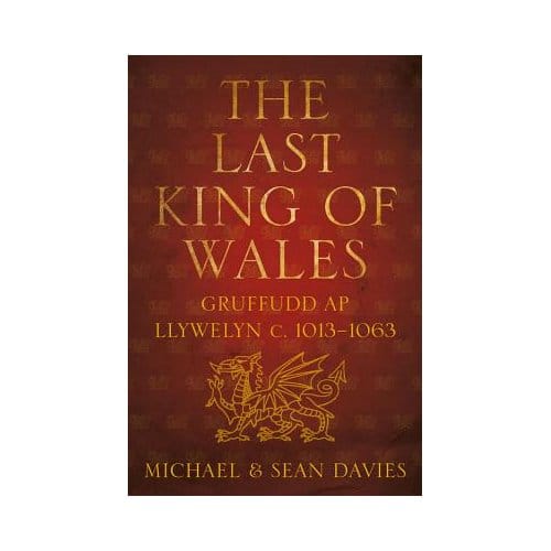The Last King Of Wales - Davies, Michael