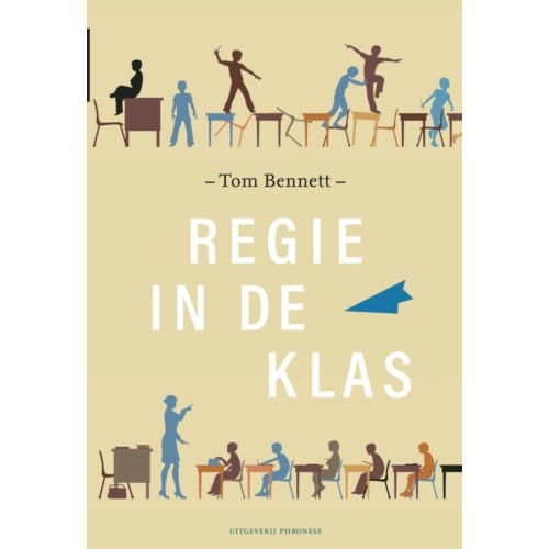 Regie In De Klas - Tom Bennett