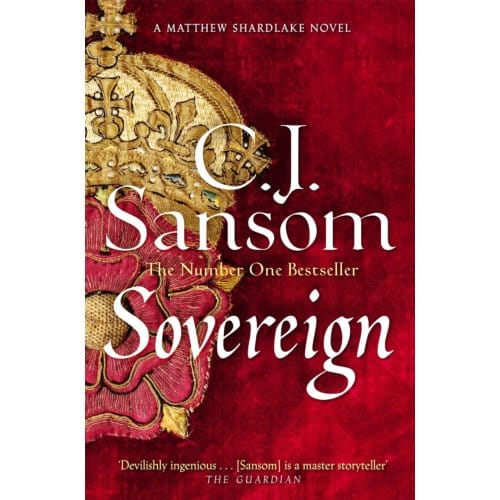 Sovereign - The Shardlake Series - C. J. Sansom