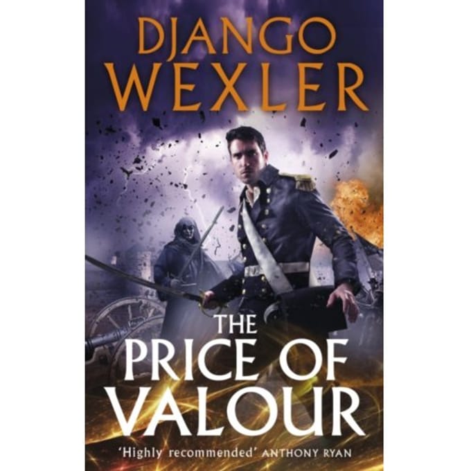 The Price Of Valour - The Shadow Campaigns - Django Wexler