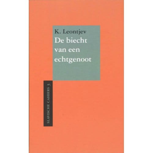 De Biecht Van Een Echtgenoot - Slavische Cahiers - K. Leontjev