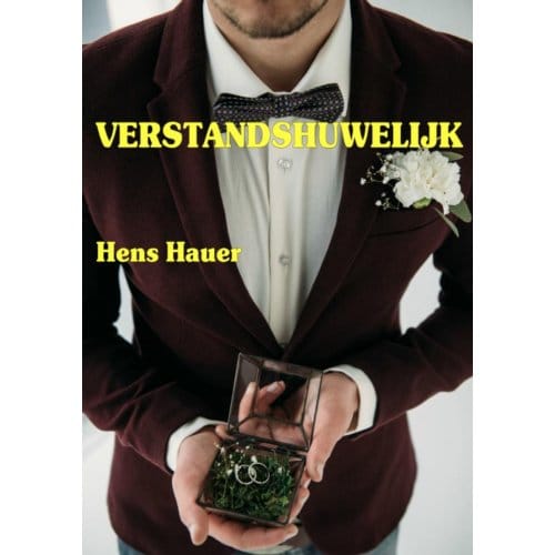 Verstandshuwelijk - Hens Hauer